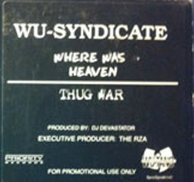 Wu Syndicate : Where Was Heaven / Thug War (12", Promo)