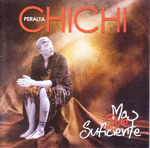 Chichi Peralta : Más Que Suficiente (CD, Album)