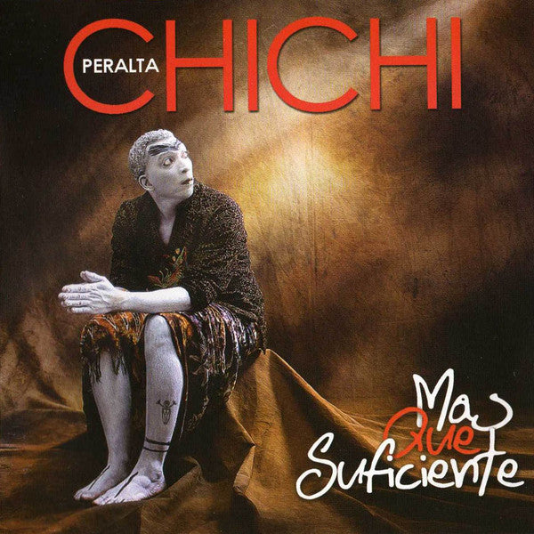 Chichi Peralta : Más Que Suficiente (CD, Album)