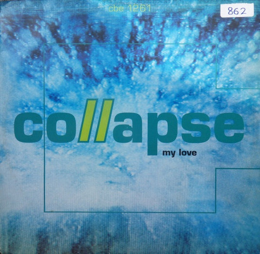 Collapse : My Love (12")