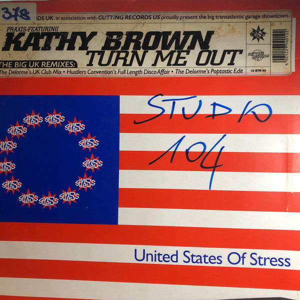 Praxis (2) Featuring Kathy Brown : Turn Me Out (The Big UK Remixes) (12")