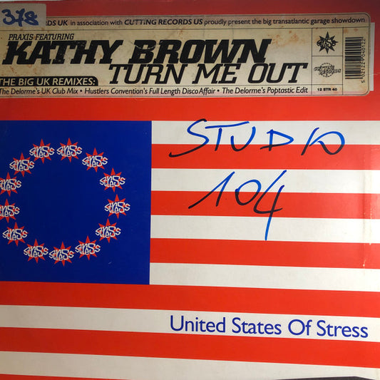 Praxis (2) Featuring Kathy Brown : Turn Me Out (The Big UK Remixes) (12")