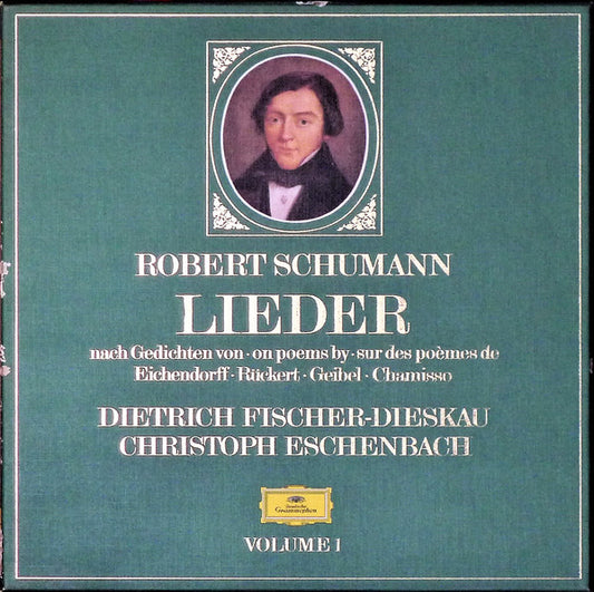 Robert Schumann - Dietrich Fischer-Dieskau, Christoph Eschenbach : Lieder Volume 1 - Nach Gedichten Von . On Poems By . Sur Des Poèmes De Eichendorff ▪ Rückert ▪ Geibel ▪ Chamisso (3xLP + Box)
