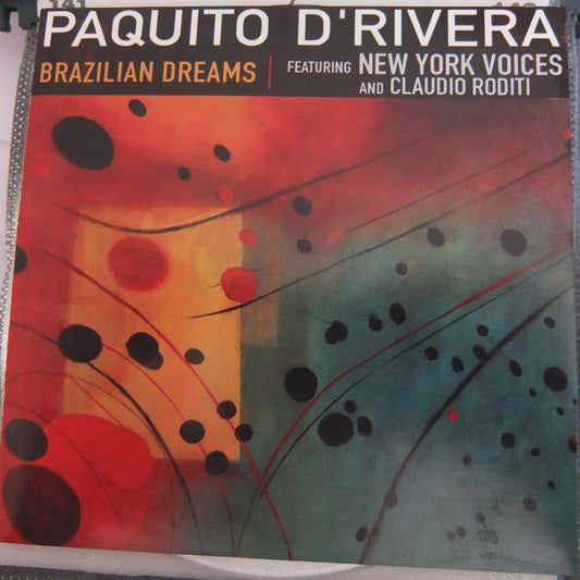 Paquito D'Rivera Featuring New York Voices And Claudio Roditi : Brazilian Dreams (CD, Album)