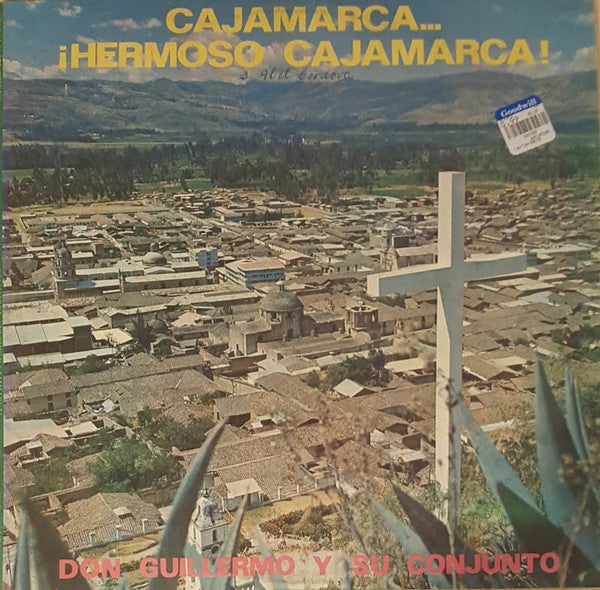 Don Guillermo Y Su Conjunto : Cajamarca...¡Hermoso Cajamarca! (LP, Album)