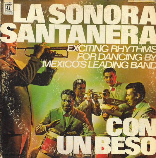 Sonora Santanera : Con Un Beso / Exciting Rhythms For Dancing By Mexico's Leading Band (LP, Album)