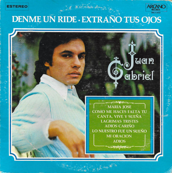 Juan Gabriel : Denme Un Ride • Extraño Tus Ojos (LP, Album)