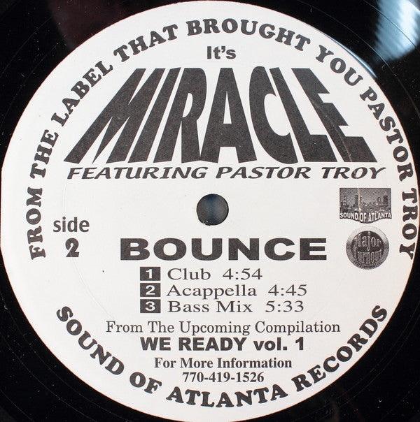 Miracle (10) Featuring Pastor Troy : Bounce (12")