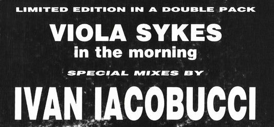 Viola Sykes : In The Morning (2x12", Ltd)
