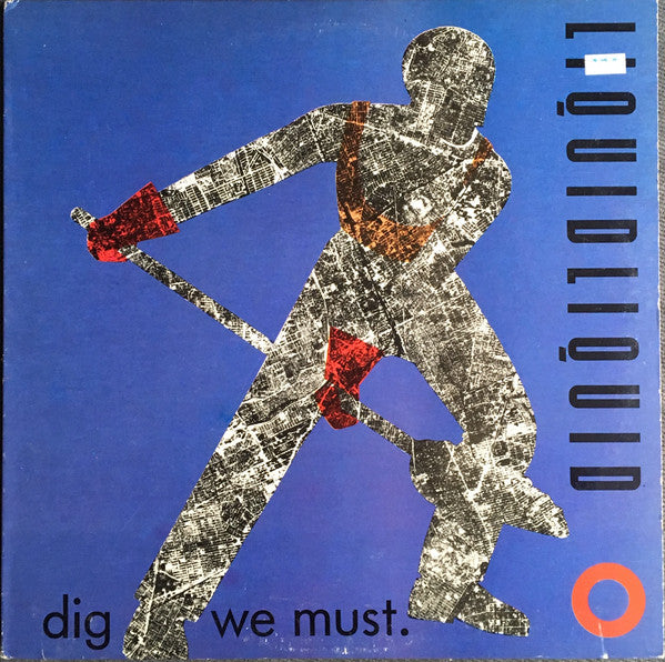 Liquid Liquid : Dig We Must (12", EP)