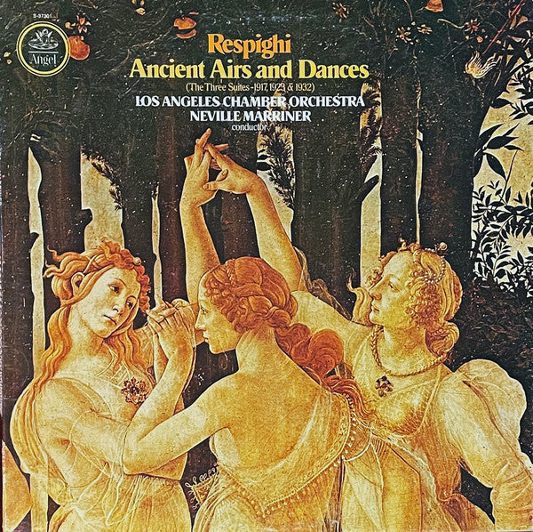 Ottorino Respighi - The Los Angeles Chamber Orchestra, Sir Neville Marriner : Ancient Airs And Dances (The Three Suites - 1917, 1923 & 1932) (LP, Quad)