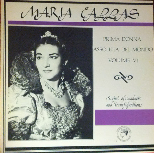 Maria Callas : Prima Donna Assoluta Del Mondo Volume VI (LP, Comp)