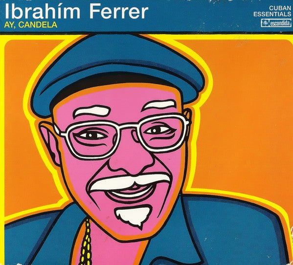 Ibrahím Ferrer* : Ay, Candela (CD, Comp, Dig)