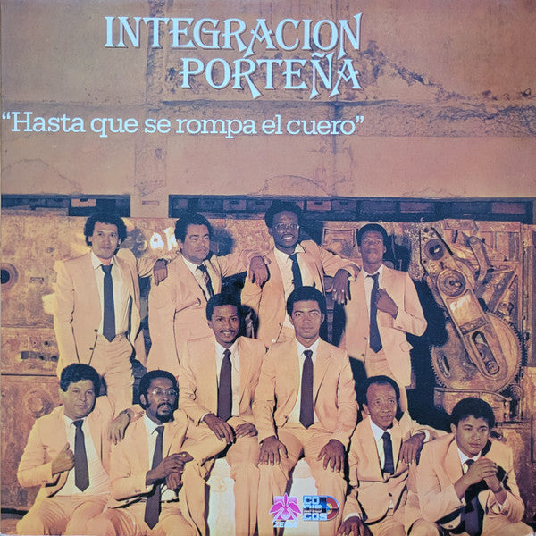 Integracion Porteña : Hasta Que Se Rompa El Cuero (LP, Album)