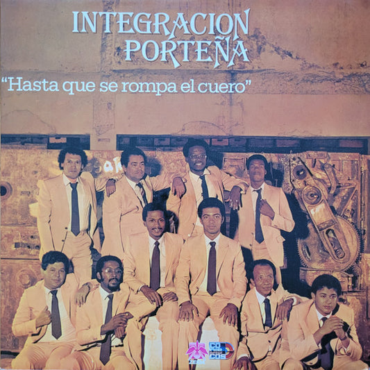 Integracion Porteña : Hasta Que Se Rompa El Cuero (LP, Album)