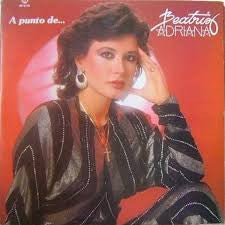 Beatriz Adriana : A Punto De... (LP, Album)
