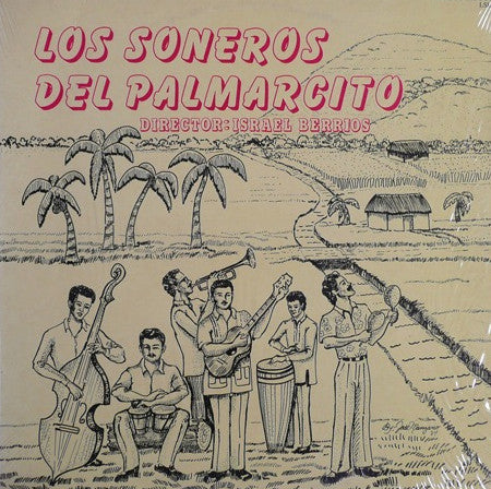 Los Soneros Del Palmarcito Directed By Israel Berrios : Los Soneros Del Palmarcito (LP, Album)