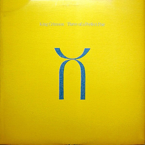 King Crimson : Three Of A Perfect Pair (LP, Album)