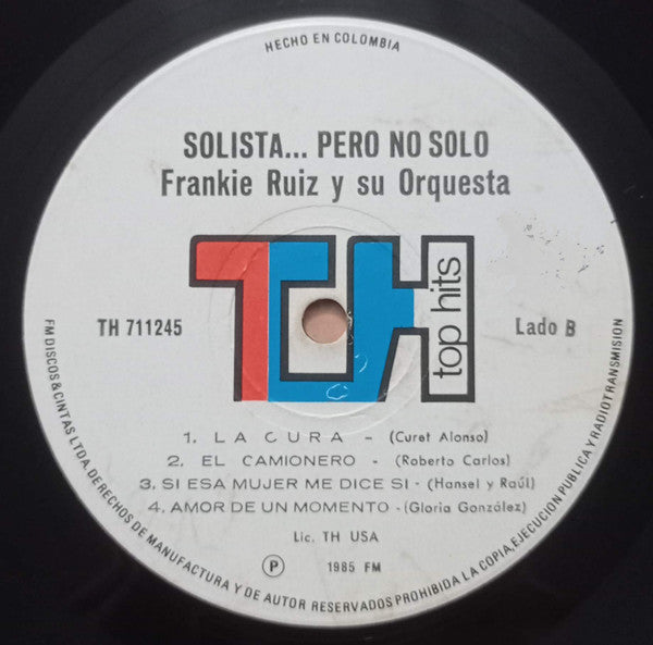 Frankie Ruiz Y Su Orquesta : Solista......Pero No Solo (LP, Album)