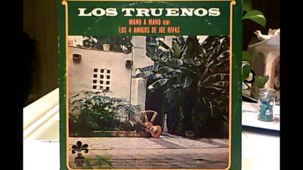 Los Truenos (2) : Mano A Mano Con Los 4 Amigos De Joe Rivas (LP, Album)