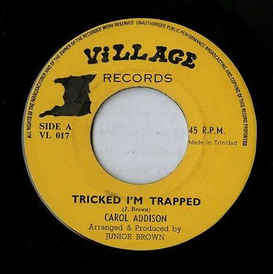 Carol Addison : Tricked I'm Trapped / Sing Of Love (7")
