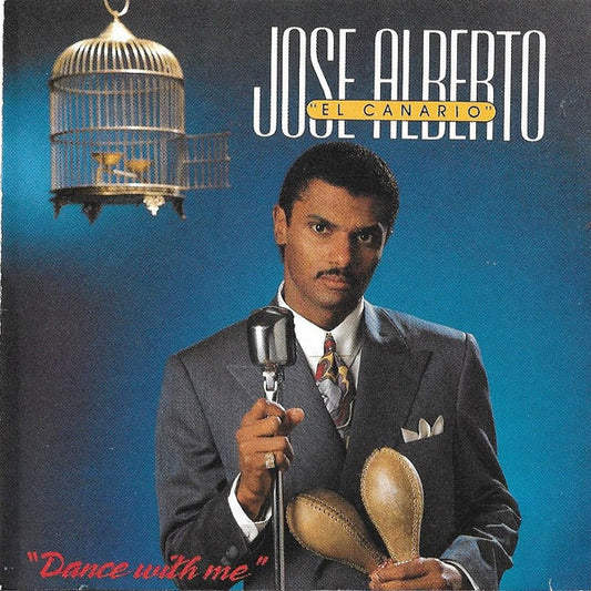 José Alberto 'El Canario' : Dance With Me  (CD, Album)