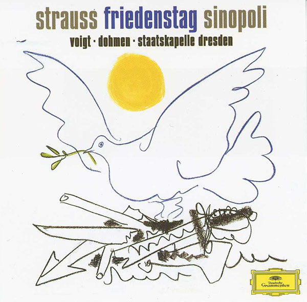 Richard Strauss - Giuseppe Sinopoli, Deborah Voigt · Albert Dohmen · Staatskapelle Dresden : Friedenstag (CD, Album)