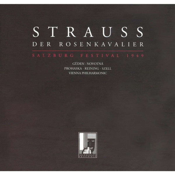 Richard Strauss - Hilde Güden · Jarmila Novotná · Jaro Prohaska · Maria Reining · Wiener Philharmoniker · George Szell : Der Rosenkavalier (Salzburg Festival 1949) (4xCD, Comp, Mono, RE, RM)