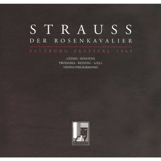 Richard Strauss - Hilde Güden · Jarmila Novotná · Jaro Prohaska · Maria Reining · Wiener Philharmoniker · George Szell : Der Rosenkavalier (Salzburg Festival 1949) (4xCD, Comp, Mono, RE, RM)