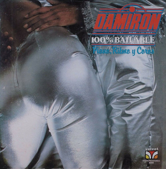 Damiron : 100% Bailable - Piano Ritmo Y Coros (LP, Album)