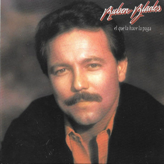 Ruben Blades : El Que La Hace La Paga (CD, Album, RE)