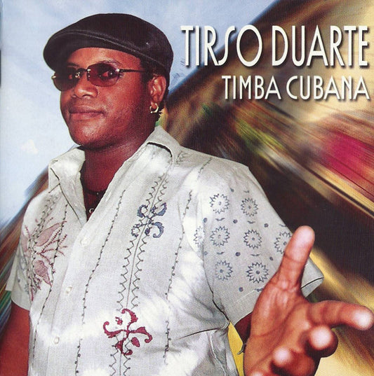 Tirso Duarte : Timba Cubana (CD, Album)