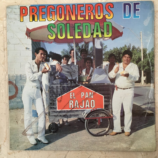 Pregoneros De Soledad : El Pan Rajao (LP, Album)