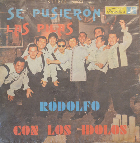Rodolfo* Con Los Idolos : Se Pusieron Las Pilas (LP, Album)