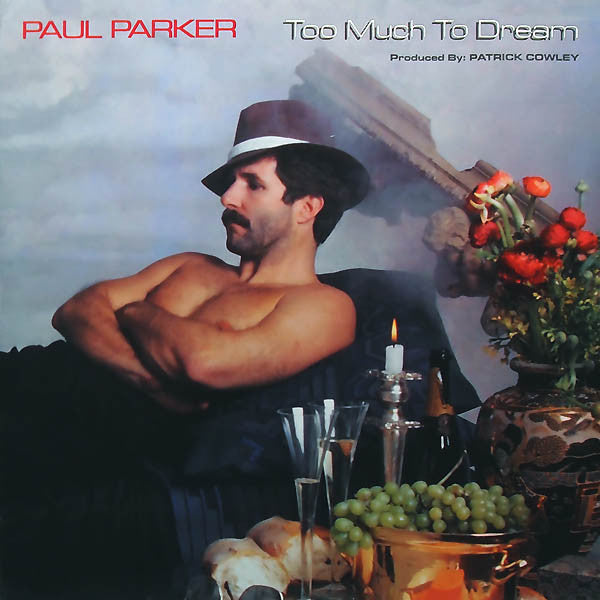 Paul Parker : Too Much To Dream (LP, Album)