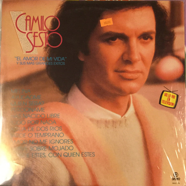 Camilo Sesto : "El Amor De Mi Vida" Y Sus Más Grandes Exitos (LP, Comp)
