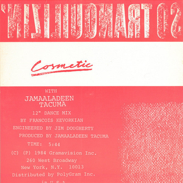 Cosmetic With Jamaaladeen Tacuma : So Tranquilizin' (12", Promo)