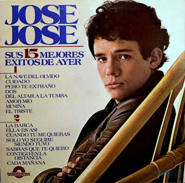 José José : Sus 15 Mejores Éxitos De Ayer (LP, Comp)