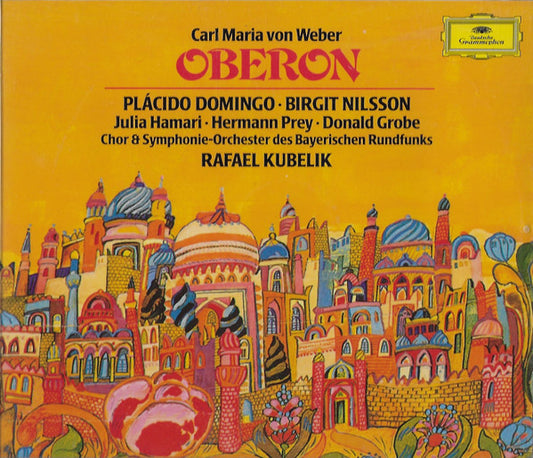 Carl Maria von Weber - Placido Domingo · Birgit Nilsson · Julia Hamari · Hermann Prey · Donald Grobe · Chor Des Bayerischen Rundfunks & Symphonie-Orchester Des Bayerischen Rundfunks · Rafael Kubelik : Oberon (2xCD, Album, RE, RM + Box)