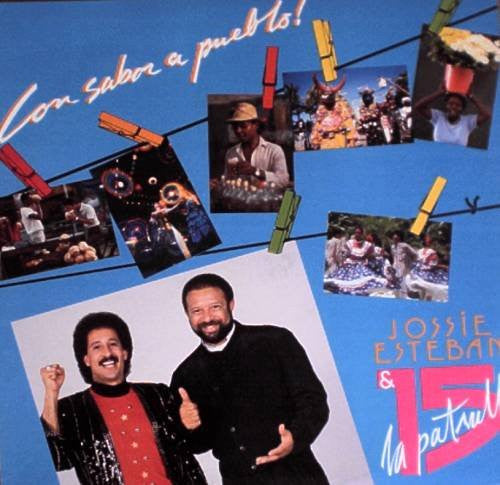 Jossie Esteban Y La Patrulla 15 : Con Sabor A Pueblo! (LP)