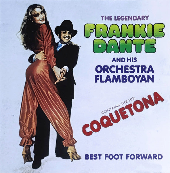 Frankie Dante And His Orquesta Flamboyan : Best Foot Forward (CD, Album, RE)