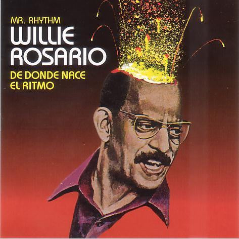 Willie Rosario : Mr Rhythm/de Donde Nace el Ritmo (CD, Album, RE)