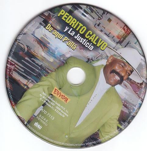 Pedrito Calvo Y La Justicia : De Aquí P'Allá (CD, Album)