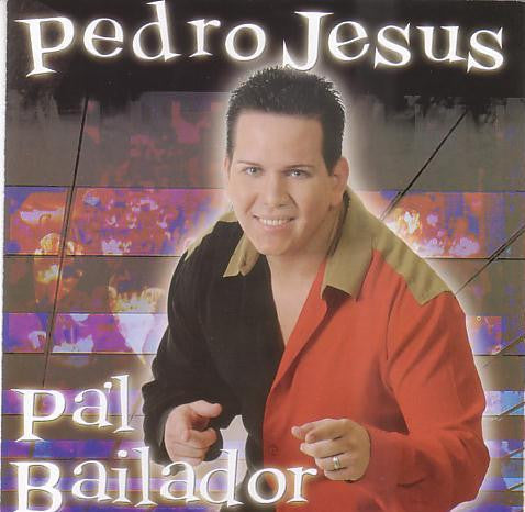 Pedro Jesus : Pa'l Bailador (CD, Album)