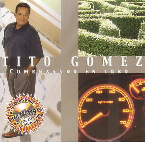 Tito Gomez (2) : Comenzando En Cero (CD, Album)