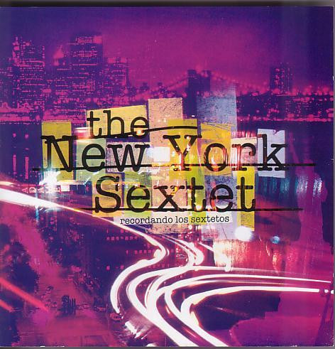 The New York Sextet : Recordando Los Sextetos (CD, Album)