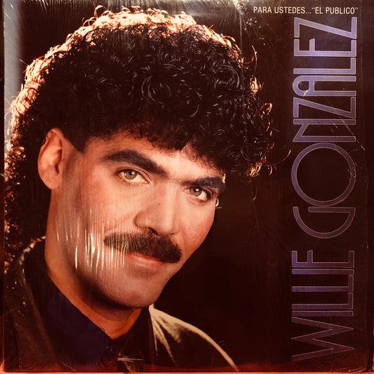 Willie Gonzalez : Para Ustedes... El Publico (LP)