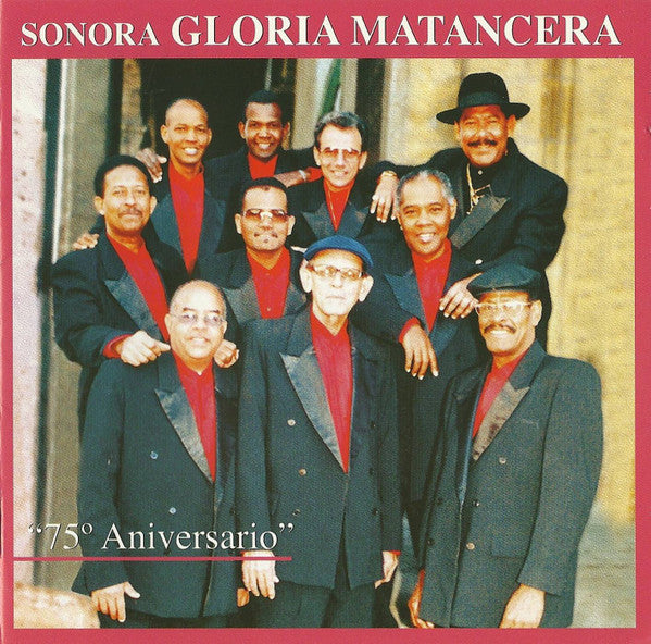 Sonora Gloria Matancera : 75° Aniversario (CD)