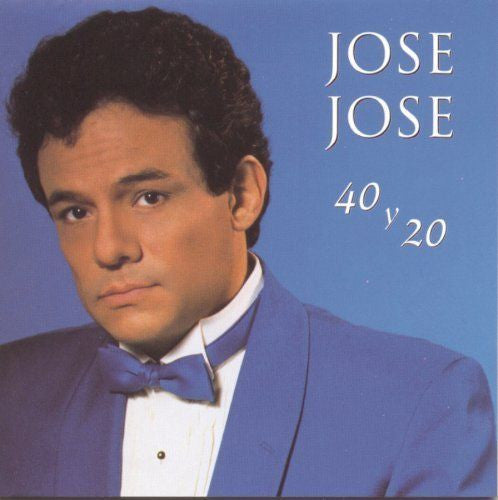 José José : 40 Y 20 (CD, Album)