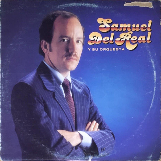 Samuel Del Real Y Su Orquesta : Samuel Del Real Y Su Orquesta (LP, Album)